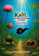 Cover-Bild zum Titel 'Kalli die Kaulquappe' von 'Ramona Heckmeier'