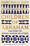 Cover-Bild zum Titel 'Children of Abraham' von 'Marc David Baer'