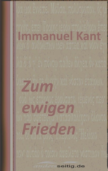 Zum ewigen Frieden - Immanuel Kant