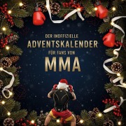 Cover-Bild zum Titel 'Der inoffizielle Adventskalender für Fans von MMA' von 'Jakob Schmid'