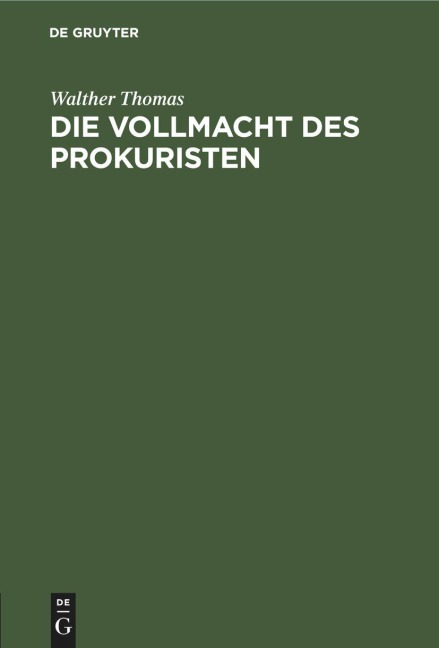 Die Vollmacht des Prokuristen - Walther Thomas