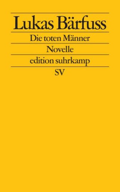 Die toten Männer - Lukas Bärfuss