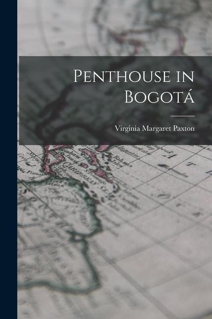 Penthouse in Bogotá - Virginia Margaret Paxton