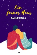 Ein feines Haus - Emile Zola