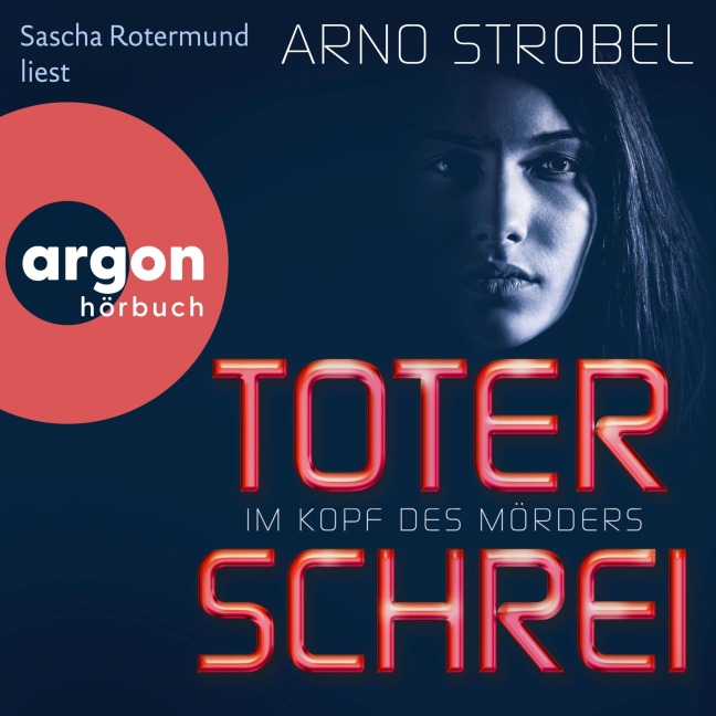 Im Kopf des Mörders - Toter Schrei - Arno Strobel