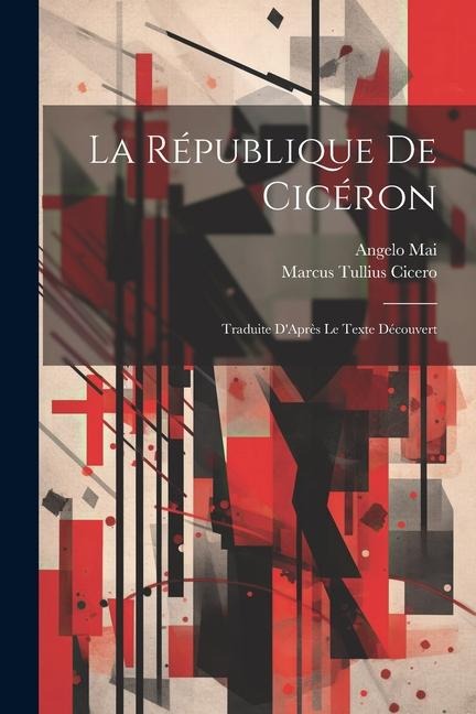 La République De Cicéron - Marcus Tullius Cicero, Angelo Mai