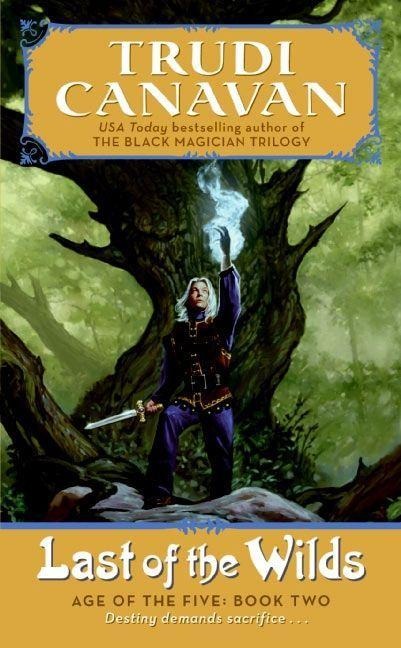 Last of the Wilds - Trudi Canavan