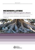 Cover-Bild zum Titel 'Dendrolatrie. Miti e pratiche dell'immaginario arboreo' von ''