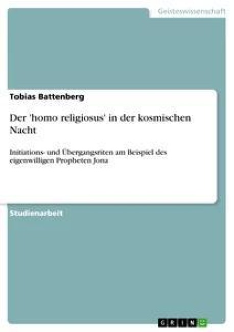 Der 'homo religiosus' in der kosmischen Nacht - Tobias Battenberg