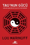 Cover-Bild zum Titel 'Taonun Gücü Caglari Asan Bir Mutluluk ve Uyum Rehberi' von 'Lou Marinoff'
