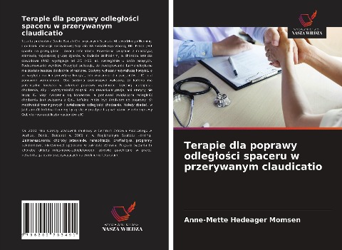 Terapie dla poprawy odleg¿o¿ci spaceru w przerywanym claudicatio - Anne-Mette Hedeager Momsen