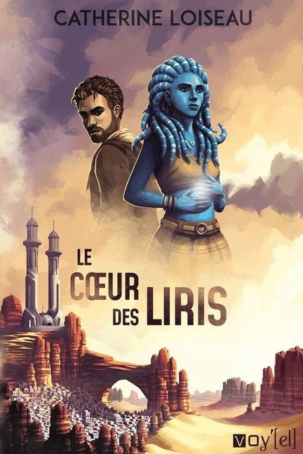 Le coeur des Liris - Catherine Loiseau