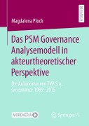 Cover-Bild zum Titel 'Das PSM Governance Analysemodell in akteurtheoretischer Perspektive' von 'Magdalena Ploch'