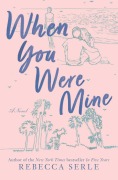 Cover-Bild zum Titel 'When You Were Mine' von 'Rebecca Serle'