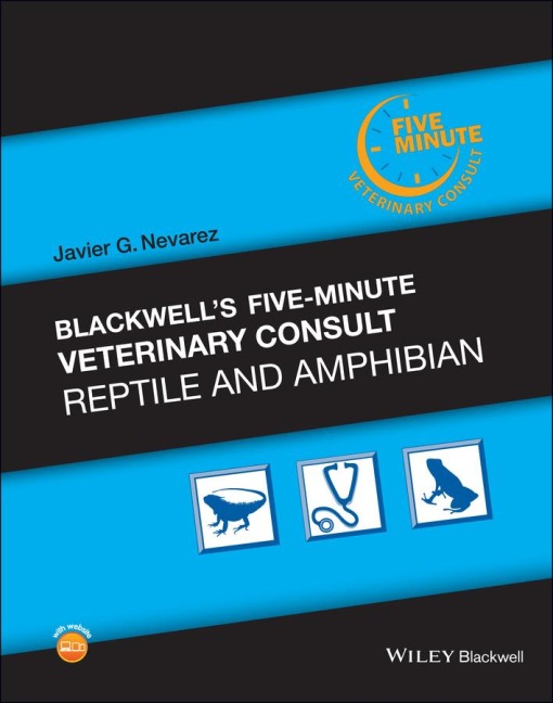 Blackwell's Five-Minute Veterinary Consult: Reptile and Amphibian - Javier G Nevarez