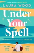Cover-Bild zum Titel 'Under Your Spell' von 'Laura Wood'