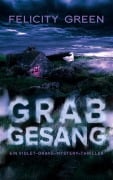 Cover-Bild zum Titel 'Grabgesang' von 'Felicity Green'