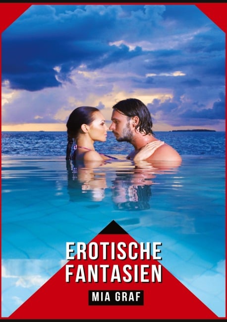 Erotische Fantasien - Mia Graf