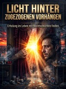Cover-Bild zum Titel 'Licht hinter zugezogenen Vorhängen' von 'Claudia Engel'