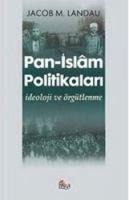 Pan- Islam Politikalari - Jacob M. Landau