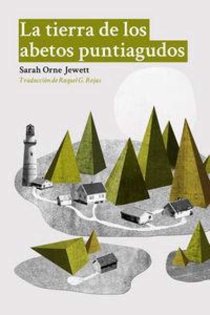 La tierra de los abetos puntiagudos - Sarah Orne Jewett