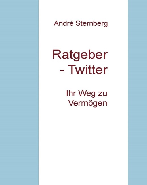Ratgeber - Twitter - Andre Sternberg