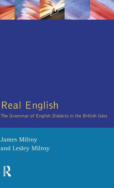 Real English - James Milroy, Lesley Milroy