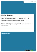 Cover-Bild zum Titel 'Das Trajansforum im Verhältnis zu den Foren von Caesar und Augustus' von 'Nikolas Nimptsch'