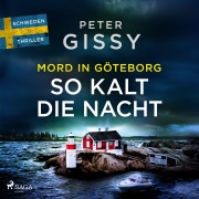 Cover-Bild zum Titel 'Mord in Göteborg: So kalt die Nacht' von 'Peter Gissy'