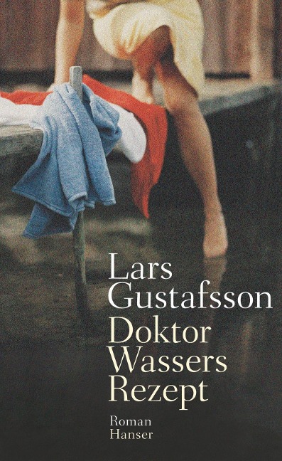 Doktor Wassers Rezept - Lars Gustafsson