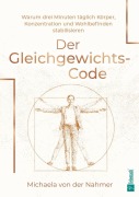 Cover-Bild zum Titel 'Der Gleichgewichts-Code' von 'Michaela von der Nahmer'