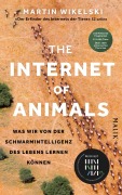 Cover-Bild zum Titel 'The Internet of Animals: Was wir von der Schwarmintelligenz des Lebens lernen können' von 'Martin Wikelski'
