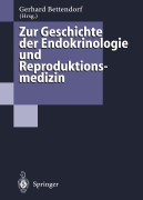 Cover-Bild zum Titel 'Zur Geschichte der Endokrinologie und Reproduktionsmedizin' von ''