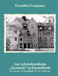 Das Lebensbornheim "Kurmark" in Klosterheide - Dorothee Neumaier