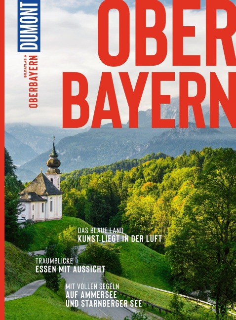 DuMont Bildatlas Oberbayern - Jochen Müssig