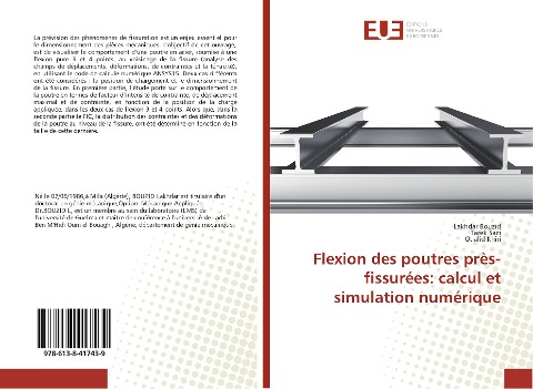Flexion des poutres près-fissurées: calcul et simulation numérique - Lakhdar Bouzid, Tarek Saci, Oualid Khiri