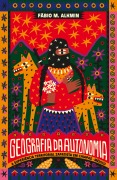 Geografia da autonomia - Fábio M. Alkmin