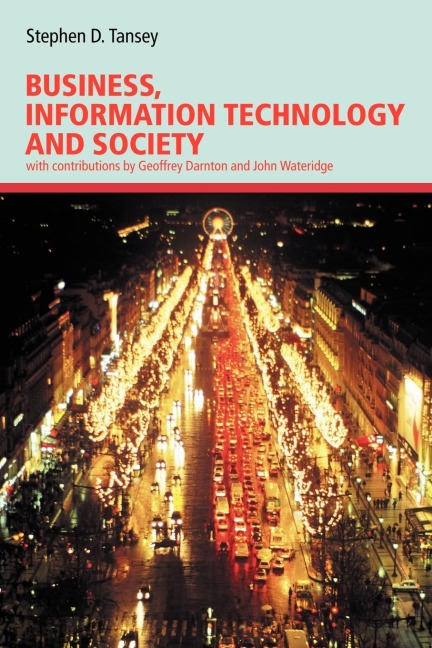 Business, Information Technology and Society - Stephen D. Tansey