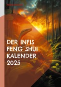 Cover-Bild zum Titel 'Der Infis Feng Shui Kalender 2025' von 'André Pasteur'