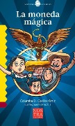 Cover-Bild zum Titel 'La Moneda Mágica' von 'Columba Casillas'