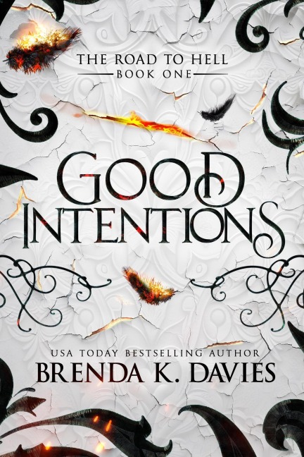 Good Intentions (The Road to Hell Series, Book 1) - Brenda K. Davies