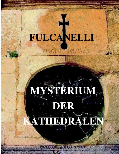 Mysterium der Kathedralen - Fulcanelli