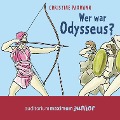 Cover-Bild zum Titel 'Wer war Odysseus? (Ungekürzt)' von 'Christine Paxmann'