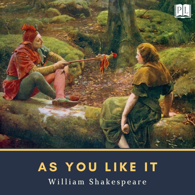 As You Like It - William Shakespeare