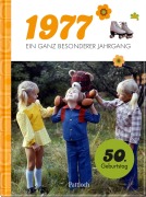 Cover-Bild zum Titel '1977 - Ein ganz besonderer Jahrgang' von ''