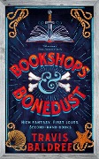 Cover-Bild zum Titel 'Bookshops & Bonedust' von 'Travis Baldree'