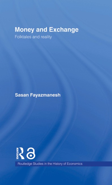 Money and Exchange - Sasan Fayazmanesh