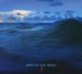 Who Do You Trust? - Papa Roach
