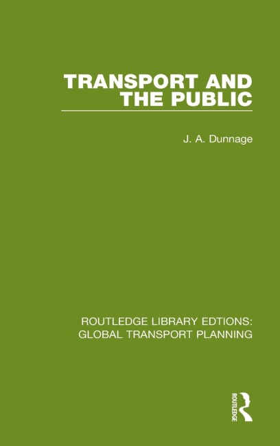Transport and the Public - J. A. Dunnage