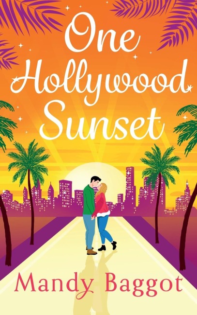 One Hollywood Sunset - Mandy Baggot